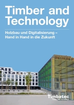 Holzbau und Digitalisierung - Hand in Hand in die Zukunft