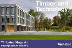 Bildungsbauten aus Holz | das neuste Timbatec Magazin